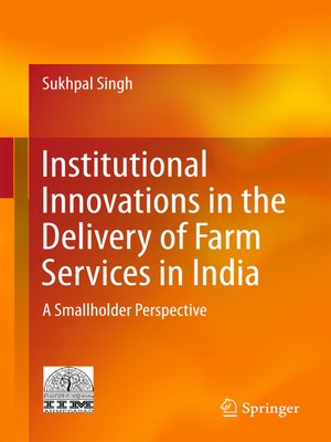 cover image of Institutional Innovations in the Delivery of Farm Services in India